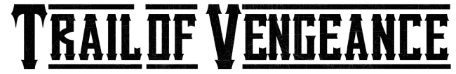 Trail of Vengeance Film Title Logo